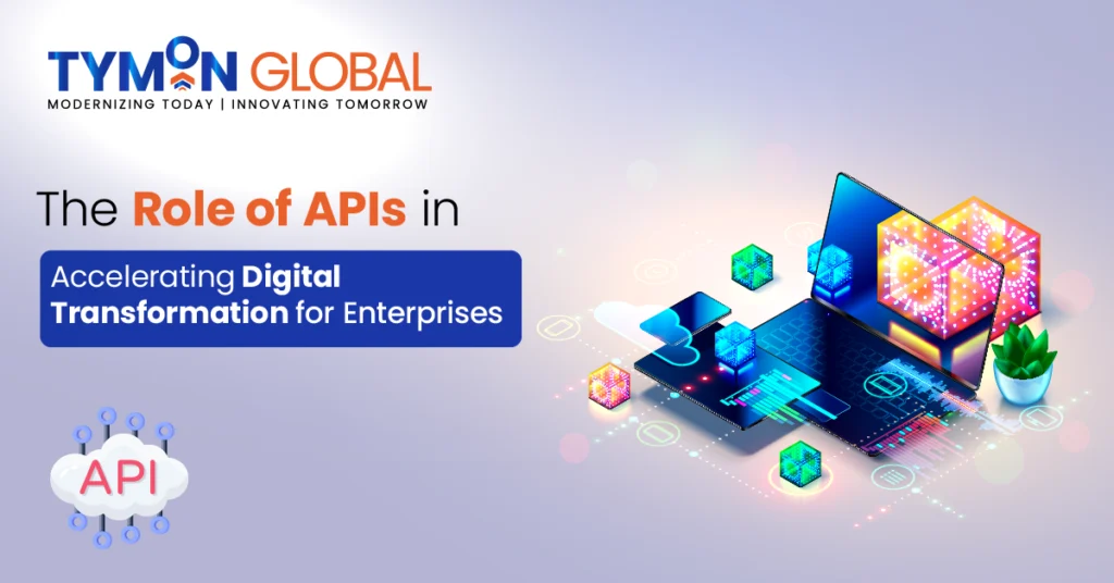 APIs Accelerating Digital Transformation for Enterprises - Blog