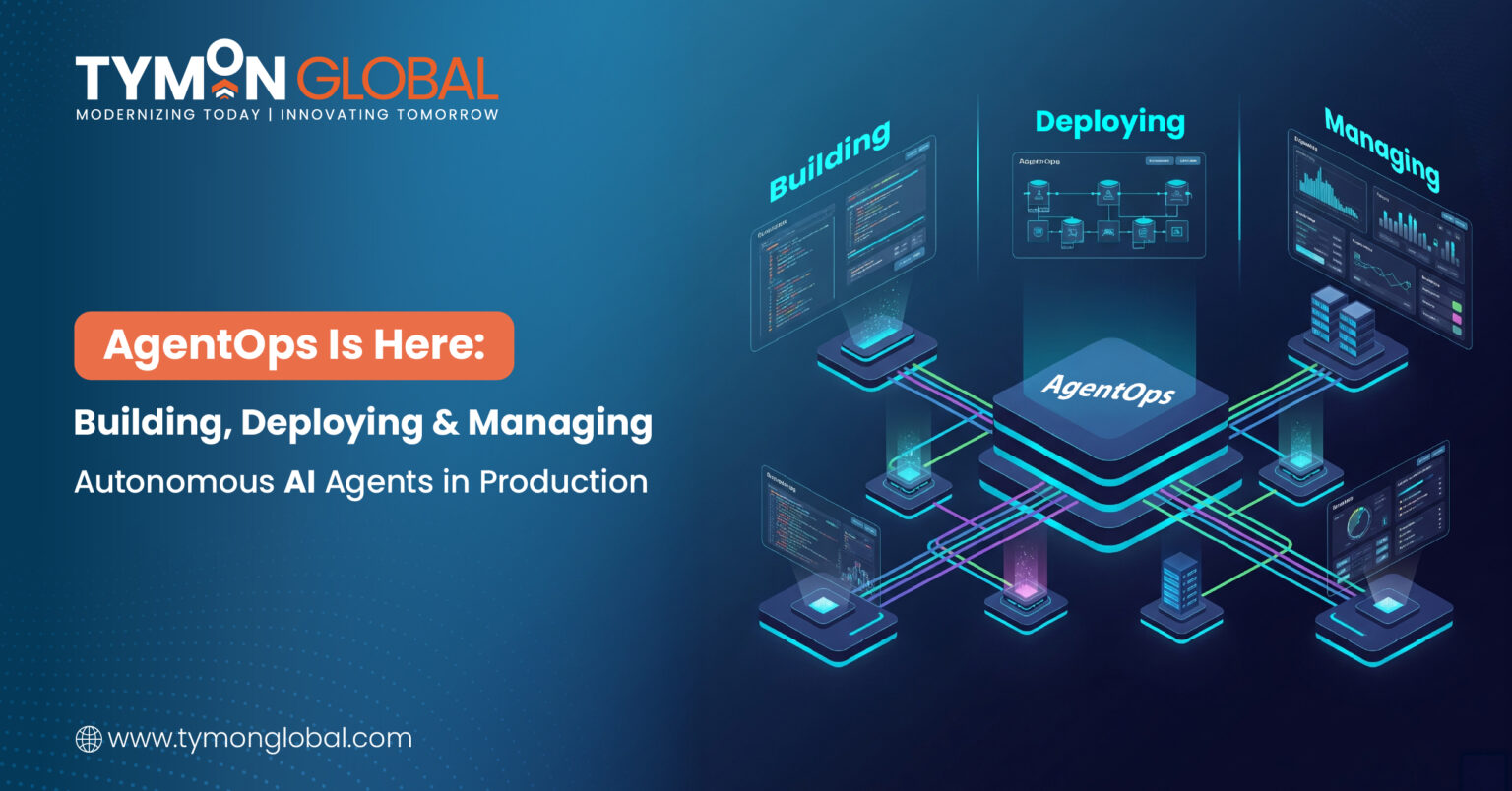 AgentOps Is Here: Build, Deploy & Manage AI Agents