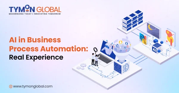 AI in Business Process Automation- Real Experience AI in Business Process Automation